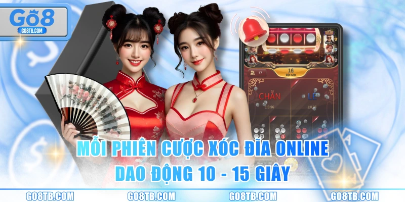 Mỗi phiên cược xóc đĩa online dao động 10 - 15 giây
